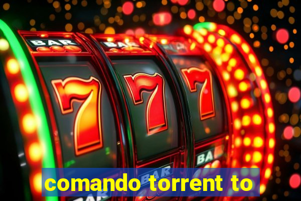 comando torrent to